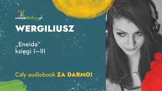 Eneida księgi I–III – Wergiliusz – cz 14  CAŁY AUDIOBOOK PL ZA DARMO  Wolne Lektury [upl. by Labina]