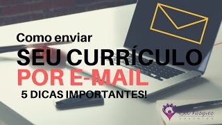 Como enviar seu CURRICULO por EMAIL  5 DICAS  Extra [upl. by Belloir]