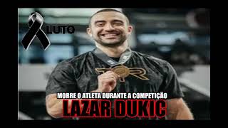 MORRE O ATLETA LAZAR DUKIC DURANTE COMPETIÃ‡ÃƒO AOS 28 ANOS [upl. by Garihc]