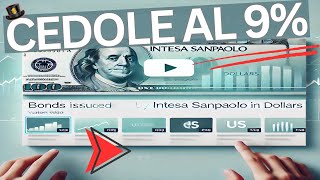 Nuove Obbligazioni Intesa Sanpaolo Rendimento in Dollari e Cedole a StepDown [upl. by Nerfe215]