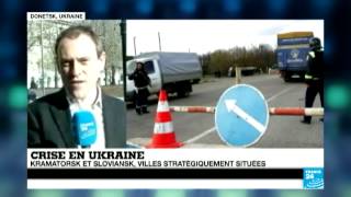 Crise en Ukraine  Kramatorsk et Sloviansk villes stratégiquement situées [upl. by Danieu]