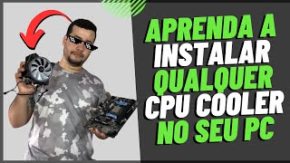 COMO INSTALAR QUALQUER CPU COOLER NO SEU PROCESSADOR  PLACA MÃE AMD E INTEL [upl. by Daiz]