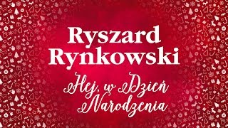 Ryszard Rynkowski  Hej w Dzień Narodzenia [upl. by Waldon88]