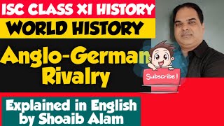 ANGLOGERMAN RIVALRY  ISC CLASS XI HISTORY [upl. by Neuberger175]