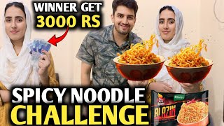 Spicy Noodles Challenge🥵  Winner get 3000 Rs Cash Reward 😍  Haniya shehzad family [upl. by Becht]