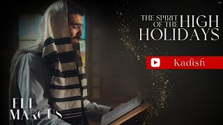 Eli Marcus The Spirit of The High Holidays Kadish [upl. by Eilrac]