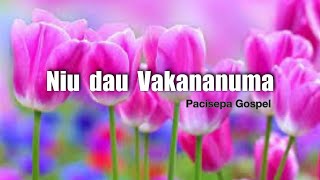 Niu Dau Vakananuma  Pacisepa Gospel FIJI [upl. by Ynaffyt]