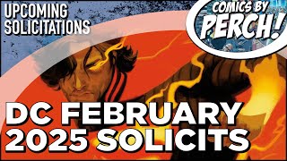 DC Comics Solicitations for February 2025 [upl. by Refinneg]