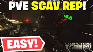 Escape From Tarkov PVE  Scav Rep EXPLAINED Best Way To Quickly Get Rep amp NOT Lose It [upl. by Noiroc]