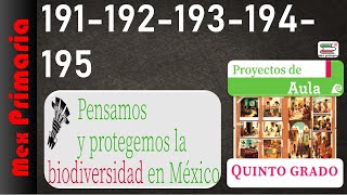 Proyectos de Aula 5 pag 191192193194195 Pensamos y protegemos la biodiversidad en México [upl. by Akla492]