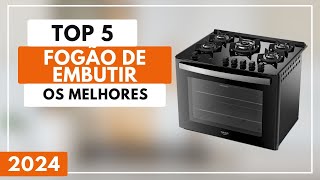 Top 5 Melhores Fogão de Embutir Para 2024 [upl. by Gnil]