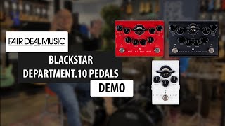 Blackstar Dept 10 Pedals  The Worlds Most Advanced Valve Pedals [upl. by Nacnud]