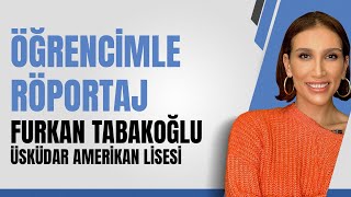 Öğrencimle Röportaj  Furkan TABAKOĞLU  Üsküdar Amerikan Lisesi  LGS 2023  Neslihan ÇOPUR lgs [upl. by Driscoll]