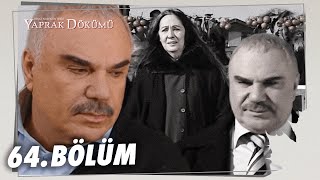 Yaprak Dökümü 64 Bölüm  Full Bölüm [upl. by Borg]