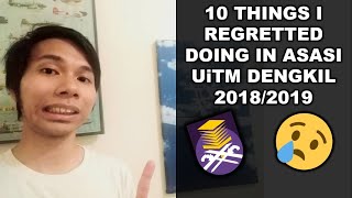 10 THINGS I REGRETTED DOING IN ASASI UiTM DENGKIL 20182019 [upl. by Celene]