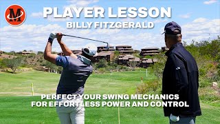 Effortless Power Perfect Your Swing Mechanics  Player Lesson with Billy Fitzgerald [upl. by Enelia]