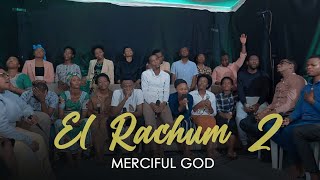 EL RACHUM MERCIFUL GODEP2  HYSSOP CHOIR [upl. by Dunston111]