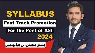 Syllabus of Fast Track Promotion for the Post of ASI In KPK Police  KPK Police ASI Syllabus 2024 [upl. by Maury100]