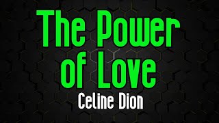 The Power of Love  Celine Dion  Original Karaoke Sound [upl. by Latsyrcal428]