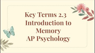 New Ap Psychology 23 Key terms Introduction to Memory [upl. by Haley]