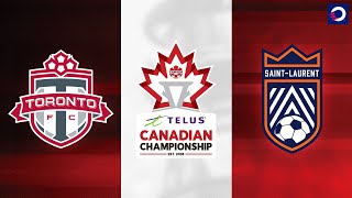 HIGHLIGHTS Toronto FC vs CS SaintLaurent May 21 2024  TELUS Canadian Championship [upl. by Munroe]