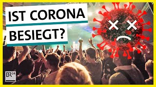 Corona Ist die Pandemie jetzt endlich vorbei  Possoch klärt  BR24 [upl. by Alathia228]