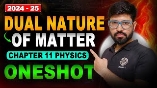 Chapter 11 Class 12 Physics ONESHOT 202425  Dual Nature of matter ONESHOT Class 12 CBSE JEE NEET [upl. by Akire]