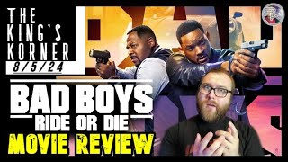 Bad Boys Ride or Die  Movie Review  The Kings Korner 8524  Will Smith  Martin Lawrence [upl. by Melak]