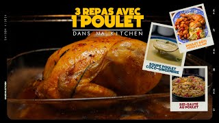 1 Poulet 3 Repas 4 recettes  Poulet rôti riz sauté Bouillon Thaï Soupe Poulet Coco Gingembre [upl. by Ydnec]