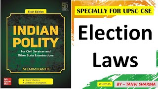 Indian Polity by M Laxmikant Complete Analysis L169  ELECTION LAWS  STUDYIAS [upl. by Awjan]