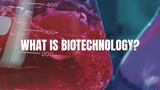 What is Biotechnology [upl. by Ahtamas]