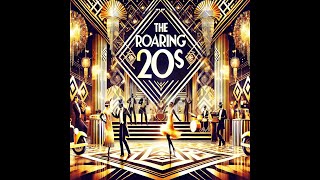 THE ROARING 20S [upl. by Icrad942]