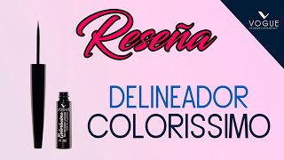 🔴 RESEÑA DELINEADOR COLORISSIMO VOGUE  SoyVogueraMx [upl. by Marelya]