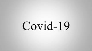 Learn How To Pronounce Covid19 [upl. by Airdnekal701]