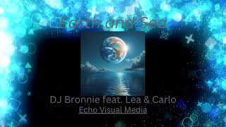 Earth and Sea featuring Lea amp Carlo Remastered Version [upl. by Jules]