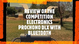 REVIEW OF THE COMPETITION ELECTRONICS PROCHONO DLX WITH BLUETOOTH [upl. by Petite]