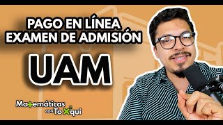 Convocatoria UAM 2021 Segunda Vuelta  ¿Cómo realizar el pago del examen en línea [upl. by Noelopan]