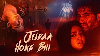 Juda Hoke Bhi Hindi Full Movie  Akshay Oberoi  Aindrita Ray  New Horror Movie  Full HD [upl. by Greggory502]