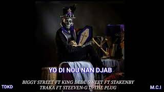 YO DI NOU NAN DJAB TEASERBYBIGGY STREET FT KING DÈDÈ SWEET FT STAKENBY TRAKA FT STEEVENG [upl. by Ayaladnot]