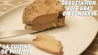 Dégustation du foie gras en conserve [upl. by Annoiek]