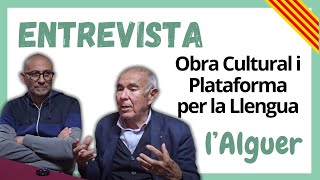 💙 ENTREVISTA a Obra Cultural i Plataforma per la Llengua de lAlguer [upl. by Burrell307]