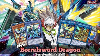 New Borrelsword Dragon Deck with Borreload Link Skill Borrelsword Slash Box YuGiOh Duel Links [upl. by Yraillih]