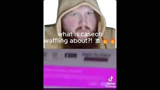 what is caseoh waffling about☠️ meme memes viral caseoh viralvideo viralvideos caseohmemes [upl. by Aretahs]