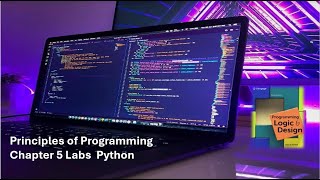 Principles of Programming Chapter 5 Python 51 and 52 Labs [upl. by Etnahc162]