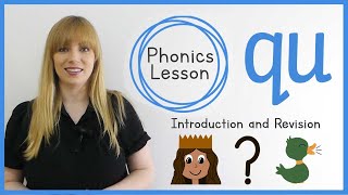 qu  Phonics Lesson  Introduction and Revision [upl. by Halas]