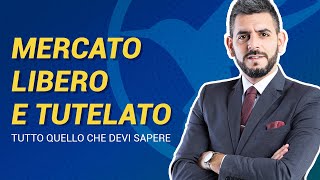 TUTTO QUELLO CHE DEVI SAPERE SUL MERCATO LIBERO E TUTELATO [upl. by Pip]