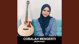 Cobalah Mengerti [upl. by Zzahc374]