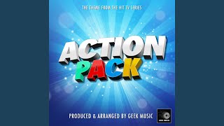 Action Pack Main Theme From quotAction Packquot [upl. by Pejsach]