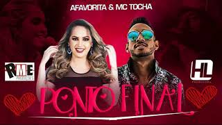 MC TOCHA  PONTO FINAL  FEAT RAPHAELA SANTOS  A FAVORITA [upl. by Brant]