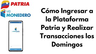 Cómo Entrar en la Plataforma Patria Los Domingos desde el Celular 2024 [upl. by Alset]